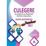 Culegere de exercitii si probleme pentru Clasa a 2-a, concursul Gazeta matematica Junior 2017