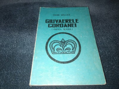 EDGAR WALLACE - GIUVAERELE COROANEI foto