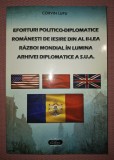 CORVIN LUPU - EFORTURI POLITICO-DIPLOMATICE ROMANESTI DE IESIRE DIN AL II-LEA RAZBOI MONDIAL IN LUMINA ARHIVEI DIPLOMATICE A SUA