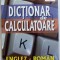 DICTIONAR DE CALCULATOARE ENGLEZ - ROMAN de NICOLAE IONESCU - CRUTAN, 1999