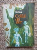 ALEXANDRU SAHIGHIAN - COIFUL DE AUR