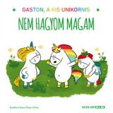 Nem hagyom magam - Gaston, a kis unikornis - Aur&eacute;lie Chien Chow Chine