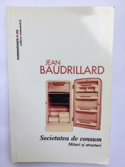 Societatea de consum (mituri si structuri) - Jean Baudrillard foto