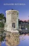 Cumpara ieftin De la adiere la zefir/Alexandru Botoroga