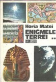 Enigmele Terrei (volumul 2) - Horia Matei