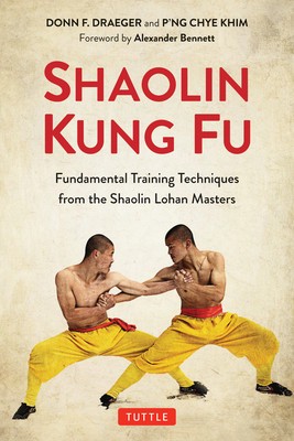 Shaolin Kung Fu: The Original Training Techniques of the Shaolin Lohan Masters foto