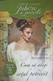 CUM SA ALEGI SOTUL POTRIVIT-VICTORIA ALEXANDER-341732