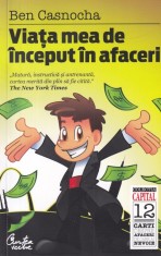 Ben Casnocha - Viata mea de inceput in afaceri
