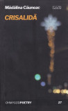 Crisalidă - Paperback brosat - Mădălina Căuneac - OMG Publishing House
