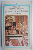Jurnal de calatorie in China &ndash; Nicolae Spataru-Milescu (coperta putin uzata)