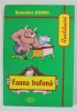 Fauna Bufona - Romulus Dianu, Pseudozoologicon, 2008, Roman, Editura Verus