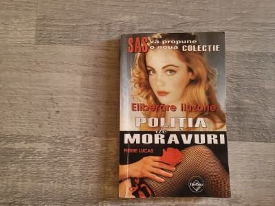 Eliberare iluzorie de Pierre Lucas foto