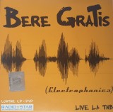 Bere Gratis - Electrophonica - Live La TNB, DVD-V
