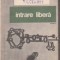 Intrare libera - schite si povestiri