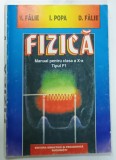 FIZICA , MANUAL PENTRU CLASA A X-A , TIPUL F1 de V. FALIE ...D. FALIE , 2000