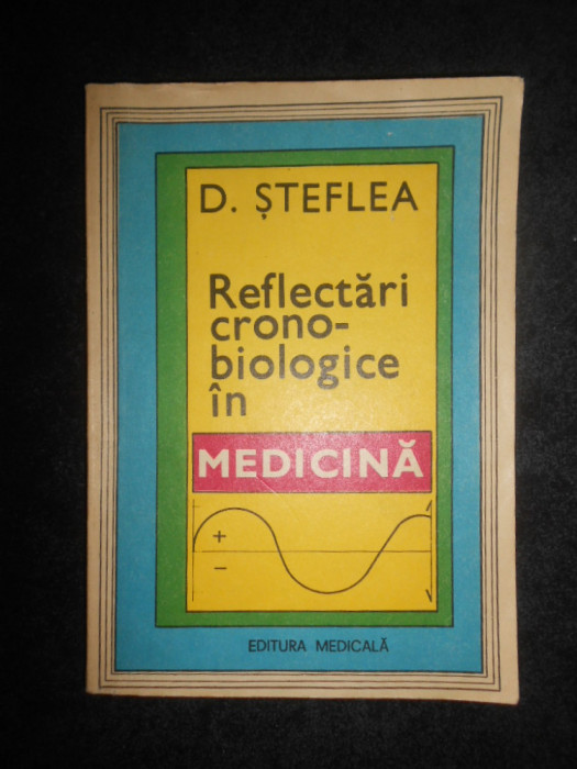 Dumitru Steflea - Reflectari cronobiologice in medicina