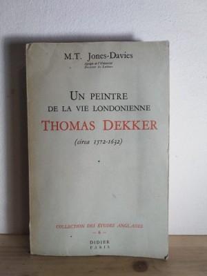 M. T. Jones-Davies - Un Peintre de la Vie Londonienne Thomas Dekker foto
