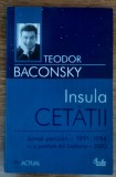 Insula cetății, Teodor Baconsky