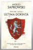 Ultima dorinta - Witcher - Cartea I - Andrej Sapkowski, Ed. Nemira 2019