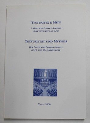 TESTUALITA E MITO - IL DISCORSO POLITICO ITALIANO DALL &amp;#039;OTTOCENTO AD OGGI , EDITIE IN ITALIANA SI GERMANA , 2000 foto