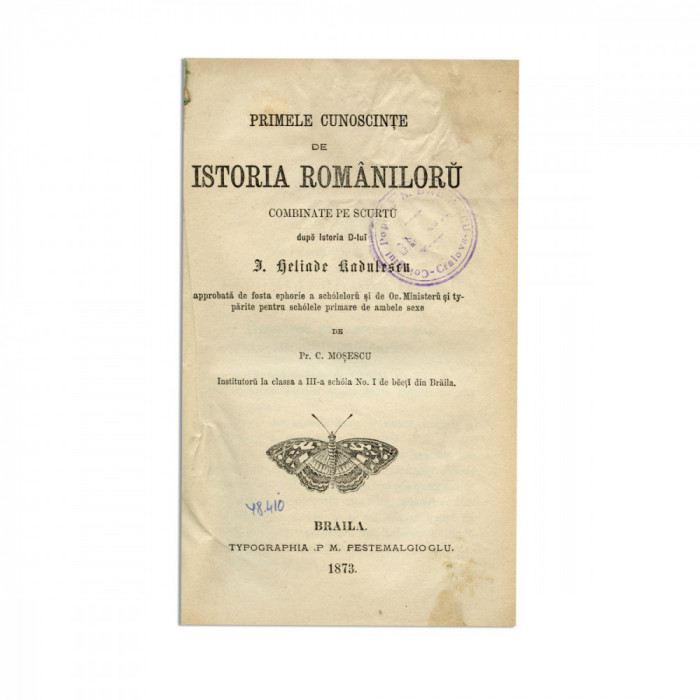 Primele cunoștințe de istoria rom&acirc;nilor după istoria lui Ion Heliade Rădulescu, 1873