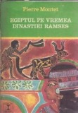 Egiptul pe vremea dinastiei Ramses - Pierre Montet