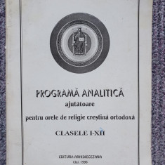 Programa analitica ajutatoare orele de religie crestina ortodoxa, cl I-XII, 1996