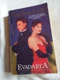 MARTINA COLE: EVADAREA