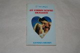 Sa vorbim despre dragoste - Sandra Brown - 1994