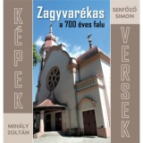 Zagyvar&eacute;kas a 700 &eacute;ves falu - Mih&aacute;ly Zolt&aacute;n