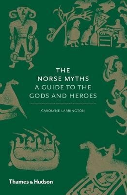 The Norse Myths: A Guide to the Gods and Heroes foto
