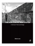 The Horizontal Newspaper - Paperback brosat - Dan Perjovschi, Gloria Luca - Curtea Veche