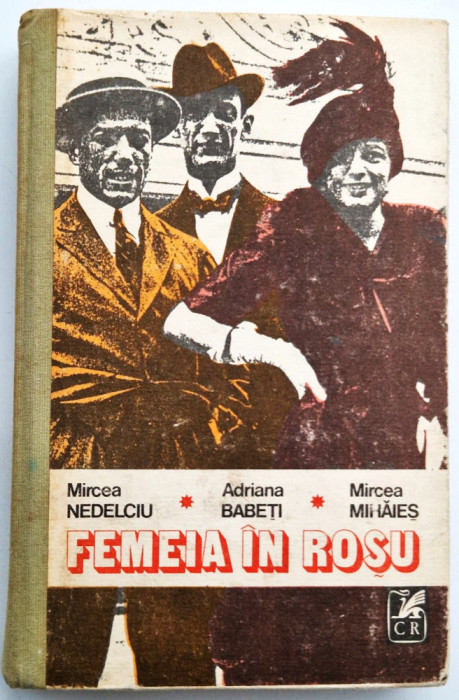 Mircea Nedelciu / Adriana babeti / Mircea Mihaies - Femeia in Rosu