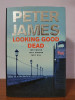 Peter James– Looking Good Dead (in limba engleza), Nemira