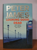 Peter James&ndash; Looking Good Dead (in limba engleza), Nemira