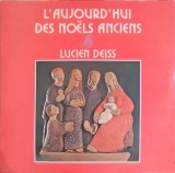 Vinil LP Lucien Deiss - L&#039;Aujourd&#039;hui Des No&euml;ls Anciens (1974) Muzica Clasică/Opera/Opereta, Sudio SM, 33 RPM, 30cm