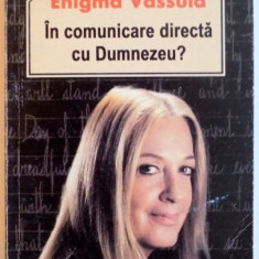 ENIGMA VASSULA, IN COMUNICARE DIRECTA CU DUMNEZEU de JACQUES NEIRYNCK, 2000