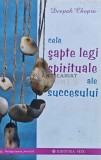 Cele sapte legi spirituale ale succesului - 2012 - Deepak Chopra (H98), Mix