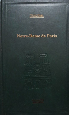 Victor Hugo - Notre-Dame de Paris (editia 2008) foto