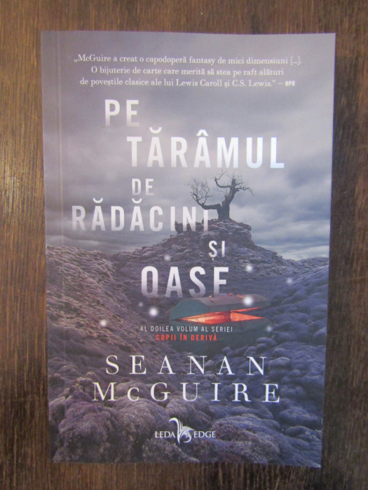 SEANAN MCGUIRE -Copii in deriva vol. 2. Pe taramul de radacini si oase