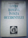 Limba Romana in fata Occidentului - De la Genebrardus la Hervas - Eugenio Coseriu