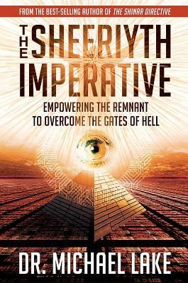 The Sheeriyth Imperative: Empowering the Remnant to Overcome the Gates of Hell foto
