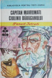 Ciulinii Baraganului - Panait Istrati - Capitan Mavromati - Carte Copii Povesti