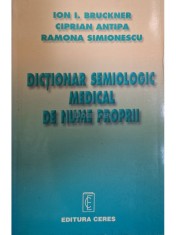 Ion I. Bruckner - Dictionar semiologic medical de nume proprii (Editia: 1998) foto