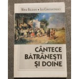 Mihai Bălăianu; Ilie Constantinescu - C&acirc;ntece bătr&acirc;neşti şi doine