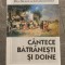 Mihai Bălăianu; Ilie Constantinescu - C&acirc;ntece bătr&acirc;neşti şi doine