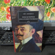 Gib I. Mihăescu, Zilele și nopțile unui student întârziat, București 2010, 199