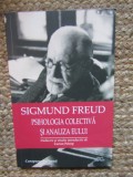 SIGMUND FREUD - PSIHOLOGIA COLECTIVA SI ANALIZA EULUI