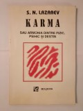 S. N. Lazarev - Karma sau armonia dintre fizic, psihic și destin (1995)