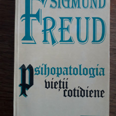 Psihopatologia vietii cotidiene - Sigmund Freud / R6P4F E